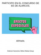 AliYoshi. - PARTICIPO EN EL CONCURSO DE EE DE ALARCOS.