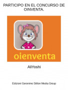 AliYoshi - PARTICIPO EN EL CONCURSO DE OINVENTA.