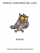 AliYoshi. - PARA EL CONCURSO DE LUC&Iacute;A.