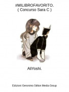 AliYoshi. - #MILIBROFAVORITO.( Concurso Sara C )