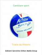 Tratto da Vittorio - Cambiare sport