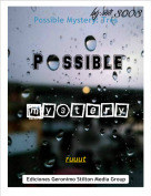 ruuut - Possible Mystery: Tres