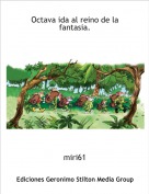 miri61 - Octava ida al reino de la fantasia.