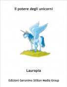 Lauropia - Il potere degli unicorni