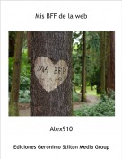 Alex910 - Mis BFF de la web