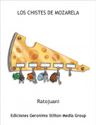 Ratojuani - LOS CHISTES DE MOZARELA