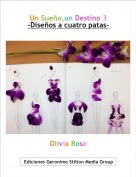 Olivia Rose - Un Sue&ntilde;o,un Destino 3-Dise&ntilde;os a cuatro patas-