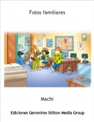 Machi - Fotos familiares