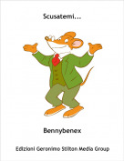 Bennybenex - Scusatemi...
