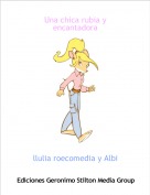 llulia roecomedia y Albi - Una chica rubia y encantadora