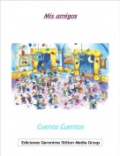 Cuenta Cuentos - Mis amigos