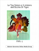 Fiffi:-) - Le Tea Sisters e il mistero dell'Occhio Di Tigre