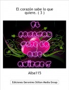 Alba115 - El coraz&oacute;n sabe lo que quiere. ( 3 )
