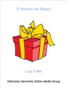 Lola F-MM - El Misterio del Regalo