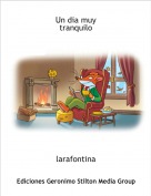 larafontina - Un dia muytranquilo