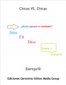 Elerojo10 - Chicos VS. Chicas. D&iacute;a 1 Comienzan los juegos