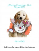 SKcool365 - &iexcl;Efectos Especiales Club SKcool365!