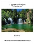 alex910 - El bosque misterioso"Presentacion"