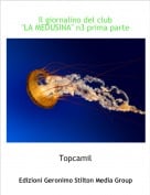 Topcamil - Il giornalino del club"LA MEDUSINA" n3 prima parte
