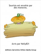 &eacute;cris par Nelly831 - Sourisia est envahie par des monstres.