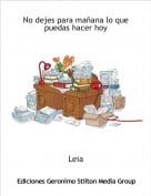 Leia - No dejes para ma&ntilde;ana lo que puedas hacer hoy