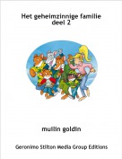 muilin goldin - Het geheimzinnige familie deel 2