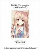 SKcool365 - DIANA (Personajes confirmados 2)