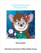 SKcool365 - CLUB SKCOOL365Presentaci&oacute;n