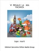topo  marti - VI  REGALO  LA   MIA   VACANZA