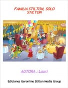 AUTORA : Lauri - FAMILIA STILTON, SOLO STILTON