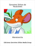 Miaratoncita - Geronimo Stilton de Vacaciones