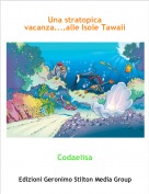 Codaelisa - Una stratopica vacanza....alle Isole Tawaii