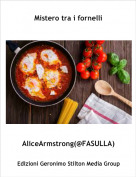 AliceArmstrong(@FASULLA) - Mistero tra i fornelli