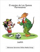 Judith - El equipo de Los Quesos  Parmesanos
