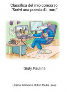 Giuly.Paulina - Classifica del mio concorso "Scrivi una poesia d'amore"