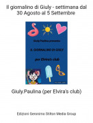 Giuly.Paulina (per Elvira's club) - Il giornalino di Giuly - settimana dal 30 Agosto al 5 Settembre