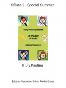Giuly.Paulina - Sfilata 2 - Special Summer