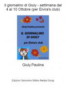 Giuly.Paulina - Il giornalino di Giuly - settimana dal 4 al 10 Ottobre (per Elvira's club)