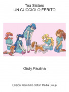 Giuly.Paulina - Tea SistersUN CUCCIOLO FERITO
