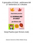 Giuly.Paulina (per Elvira's club) - Il giornalino di Giuly - settimana dal 27 Settembre al 3 Ottobre