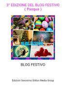 BLOG FESTIVO - 3&deg; EDIZIONE DEL BLOG FESTIVO（Pasqua）