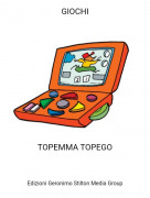 TOPEMMA TOPEGO - GIOCHI