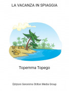 Topemma Topego - LA VACANZA IN SPIAGGIA