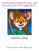 Topemma Topego - INTERVISTA A EMITOPOLINA（per terzo concorso di Formaggina212）