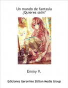 Emmy V. - Un mundo de fantas&iacute;a &iquest;Quieres salir?