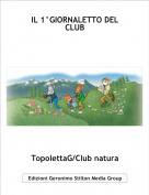 TopolettaG/Club natura - IL 1&deg;GIORNALETTO DEL CLUB
