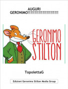 TopolettaG - AUGURI GERONIMO!!!!!!!!!!!!!!!!!!!!!!!!