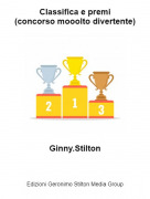 Ginny.Stilton - Classifica e premi(concorso mooolto divertente)