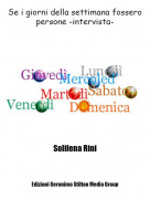 Solilena Rini - Se i giorni della settimana fossero persone -intervista-