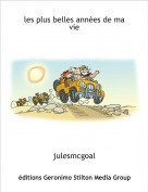 julesmcgoal - les plus belles ann&eacute;es de ma vie
